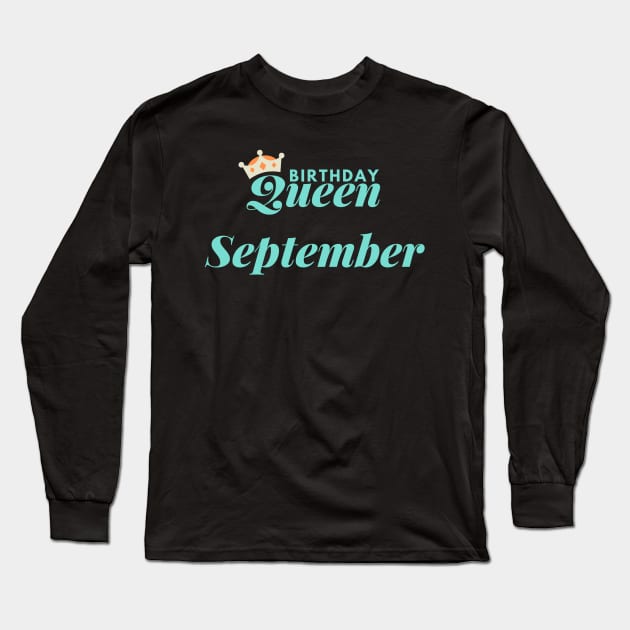 Birthday Queen September Long Sleeve T-Shirt by Pris25